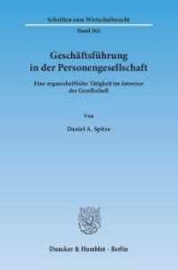 Geschäftsführung in der Personengesellschaft. : Eine organschaftliche Tätigkeit im Interesse der Gesellschaft.. Dissertationsschrift (Schriften zum Wirtschaftsrecht (WR) 262) （2014. 299 S. 299 S. 233 mm）
