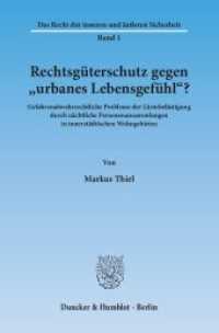 Rechtsgüterschutz gegen »urbanes Lebensgefühl«? (Das Recht der inneren und äußeren Sicherheit 1) （2014. 93 S. 93 S. 233 mm）