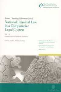 National Criminal Law in a Comparative Legal Context Vol.1.3 (Schriftenreihe des Max-Planck-Instituts für ausländisches und internationales Strafrecht. Reihe S: Stra) （2014. XVIII, 297 p. 224 mm）