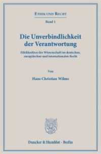 Die Unverbindlichkeit der Verantwortung : Ethikkodizes der Wissenschaft im deutschen, europäischen und internationalen Recht. Dissertationsschrift (Ethik und Recht 1) （2014. 410 S. 233 mm）