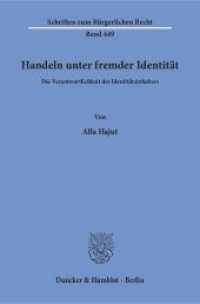 Handeln unter fremder Identität. : Die Verantwortlichkeit des Identitätsinhabers.. Dissertationsschrift (Schriften zum Bürgerlichen Recht 449) （2016. 271 S. 271 S. 233 mm）