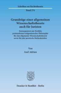 Grundzüge einer allgemeinen Wissenschaftstheorie auch für Juristen (Schriften zur Rechtstheorie 274)