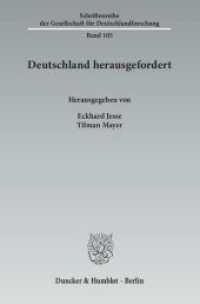 Deutschland herausgefordert (Schriftenreihe der Gesellschaft für Deutschlandforschung (GDF) 105) （2014. 241 S. Tab., Abb.; 241 S., 6 schw.-w. Tab. 233 mm）