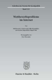 Wettbewerbsprobleme im Internet (Schriften des Vereins für Socialpolitik 341) （2015. 103 S. Tab., Abb.; 103 S., 6 schw.-w. Abb., 2 schw.-w. Tab. 233）