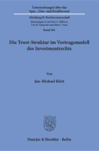 Die Trust-Struktur im Vertragsmodell des Investmentrechts : Dissertationsschrift (Untersuchungen über das Spar-, Giro- und Kreditwesen. Abteilung B: Rechtswissenschaft 201) （2015. 243 S. 243 S. 233 mm）