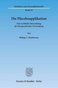 Die Placeboapplikation : Eine rechtliche Betrachtung der therapeutischen Verwendung. Dissertationsschrift (Schriften zum Gesundheitsrecht 36) （2015. 247 S. 233 mm）
