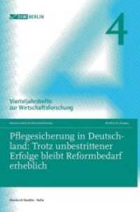 Pflegesicherung in Deutschland : Trotz unbestrittener Erfolge bleibt Reformbedarf erheblich. Hrsg.: Deutsches Institut f&uuml;r Wirtschaftsforschung (Vierteljahrshefte zur Wirtschaftsforschung 4/2014) （2015. 170 S. Tab., Abb.; 170 S., 4 schw.-w. Abb., 21 schw.-w. Tab. 25）