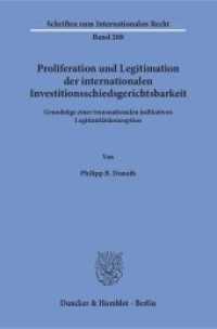 Proliferation und Legitimation der internationalen Investitionsschiedsgerichtsbarkeit : Grundzüge einer transnationalen judikativen Legitimitätskonzeption. Dissertationsschrift (Schriften zum Internationalen Recht 208) （2016. 322 S. 2 Abb.; 322 S., 2 schw.-w. Abb. 233 mm）
