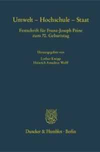 Umwelt - Hochschule - Staat : Festschrift für Franz-Joseph Peine zum 70. Geburtstag (Schriften zum Öffentlichen Recht 1325) （2016. XII, 740 S. 233 mm）