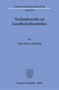 Vorkaufsrechte an Gesellschaftsanteilen : Dissertationsschrift (Schriften zum Bürgerlichen Recht 450) （2016. 254 S. 233 mm）