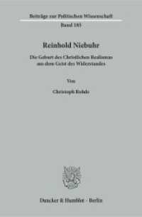 Reinhold Niebuhr : Die Geburt des Christlichen Realismus aus dem Geist des Widerstandes. (Beiträge zur Politischen Wissenschaft 185) （2016. 354 S. 233 mm）