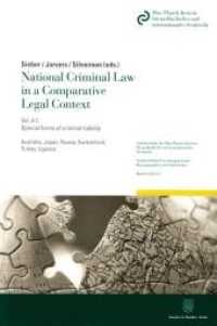 National Criminal Law in a Comparative Legal Context Vol.4/1 (Schriftenreihe des Max-Planck-Instituts für ausländisches und internationales Strafrecht. Reihe S: Stra) （2015. XVII, 401 S. w. figs. 224 mm）