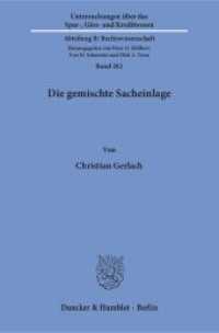 Die gemischte Sacheinlage : Dissertationsschrift (Untersuchungen über das Spar-, Giro- und Kreditwesen. Abteilung B: Rechtswissenschaft 202) （2016. 242 S. 233 mm）