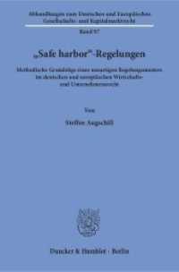 »Safe harbor«-Regelungen. (Abhandlungen zum Deutschen und Europäischen Gesellschafts- und Kapitalmarktrecht 97) （2016. 205 S. 233 mm）
