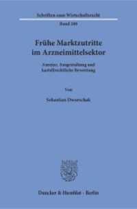 Frühe Marktzutritte im Arzneimittelsektor : Anreize, Ausgestaltung und kartellrechtliche Bewertung. Dissertationsschrift (Schriften zum Wirtschaftsrecht (WR) 288) （2016. 243 S. 233 mm）