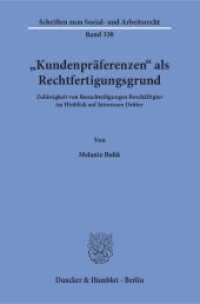 »Kundenpräferenzen« als Rechtfertigungsgrund. : Zulässigkeit von Benachteiligungen Beschäftigter im Hinblick auf Interessen Dritter. Dissertationsschrift (Schriften zum Sozial- und Arbeitsrecht 338) （2016. 680 S. 233 mm）
