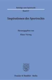 Inspirationen des Sportrechts (Beiträge zum Sportrecht 47) （2016. 331 S. 3 Abb.; 331 S., 3 schw.-w. Abb. 233 mm）
