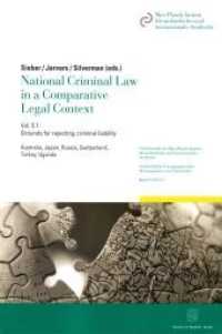 National Criminal Law in a Comparative Legal Context Vol.5/1 (Schriftenreihe des Max-Planck-Instituts für ausländisches und internationales Strafrecht. Reihe S: Stra) （2016. XVIII, 410 p. 224 mm）