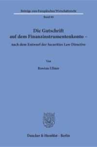 Die Gutschrift auf dem Finanzinstrumentenkonto - nach dem Entwurf der Securities Law Directive. : Dissertationsschrift (Beiträge zum Europäischen Wirtschaftsrecht 68) （2017. 355 S. 355 S. 233 mm）