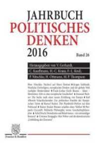 Politisches Denken. Jahrbuch 2016. (Politisches Denken. Jahrbuch 26) （2017. 247 S. 247 S. 233 mm）