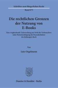 Die rechtlichen Grenzen der Nutzung von E-Books. : Eine vergleichende Untersuchung aus Sicht des Verbrauchers unter Berücksichtigung der Besonderheiten des Kulturguts Buch.. Dissertationsschrift (Schriften zum Bürgerlichen Recht 473) （2017. 282 S. 17 farbige Abb.; 282 S., 17 farb. Abb. 233 mm）