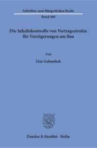Die Inhaltskontrolle von Vertragsstrafen für Verzögerungen am Bau. : Dissertationsschrift (Schriften zum Bürgerlichen Recht 480) （2018. 166 S. 10 Abb.; 166 S. 233 mm）