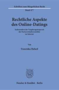 Rechtliche Aspekte des Online-Datings. : Insbesondere der Vergütungsanspruch der Partnerschaftsvermittler im Internet.. Dissertationsschrift (Schriften zum Bürgerlichen Recht 477) （2017. 355 S. 355 S. 233 mm）
