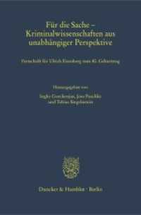Für die Sache - Kriminalwissenschaften aus unabhängiger Perspektive. : Festschrift für Ulrich Eisenberg zum 80. Geburtstag. (Schriften zum Strafrecht 335) （2019. 783 S. Frontispiz, Tab., Abb.; 783 S. 233 mm）