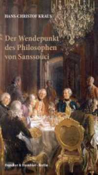 Der Wendepunkt des Philosophen von Sanssouci （2018. 67 S. 190 mm）