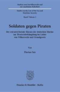 Soldaten gegen Piraten. (Studien zum Seevölkerrecht und zur maritimen Sicherheit - Studies on the Law of the Sea and Maritime Se) （2018. 428 S. 428 S. 233 mm）
