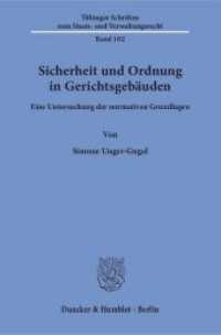 Sicherheit und Ordnung in Gerichtsgebäuden. : Eine Untersuchung der normativen Grundlagen.. Dissertationsschrift (Tübinger Schriften zum Staats- und Verwaltungsrecht 102) （2018. 303 S. 303 S. 233 mm）