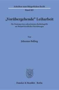 "Vorübergehende" Leiharbeit. : Die Deutung eines unbestimmten Rechtsbegriffs am Beispiel kirchlicher Einrichtungen.. Dissertationsschrift (Schriften zum Bürgerlichen Recht 485) （2018. 263 S. 263 S. 233 mm）