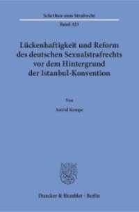 L&uuml;ckenhaftigkeit und Reform des deutschen Sexualstrafrechts vor dem Hintergrund der Istanbul-Konvention. (Schriften zum Strafrecht)