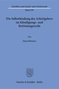 Die Selbstbindung des Arbeitgebers im Kündigungs- und Befristungsrecht. : Dissertationsschrift (Schriften zum Sozial- und Arbeitsrecht 350) （2018. 316 S. 316 S. 233 mm）