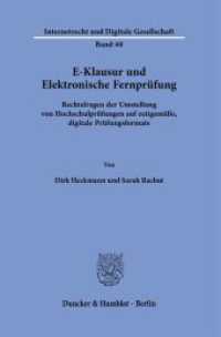 E-Klausur und Elektronische Fernprüfung. : Rechtsfragen der Umstellung von Hochschulprüfungen auf zeitgemäße, digitale Prüfungsformate. (Internetrecht und Digitale Gesellschaft 40) （2022. 244 S. 233 mm）