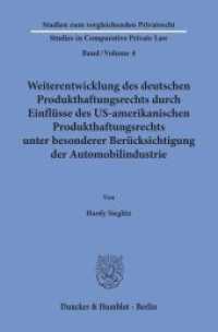 Weiterentwicklung des deutschen Produkthaftungsrechts durch Einflüsse des US-amerikanischen Produkthaftungsrechts unter : Dissertationsschrift (Studien zum vergleichenden Privatrecht - Studies in Comparative Private Law 4) （2018. 474 S. Tab.; 474 S. 233 mm）