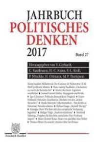 Politisches Denken. Jahrbuch 2017. (Politisches Denken. Jahrbuch 27) （2019. 259 S. 233 mm）