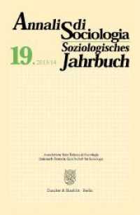 Annali di Sociologia / Soziologisches Jahrbuch Bd.19 : Bd. 19 (2013/14). Valori a confronto: aree culturali tedesca e italiana / Werte im Vergleich: Der deutsche bzw. italienische Kulturraum. (Annali di Sociologia / Soziologisches Jahrbuch 19) （2019. 669 S. Tab., Abb.; 669 S. 240 mm）