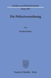 Die Polizeiverordnung. : Dissertationsschrift (Schriften zum &Ouml;ffentlichen Recht 1409) （2019. 281 S. 233 mm）