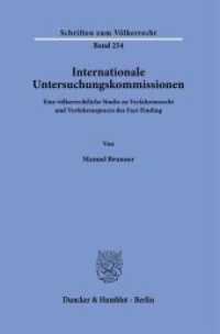 Internationale Untersuchungskommissionen. : Eine völkerrechtliche Studie zu Verfahrensrecht und Verfahrenspraxis des Fact-Finding.. Dissertationsschrift (Schriften zum Völkerrecht 254) （2022. 1139 S. 233 mm）