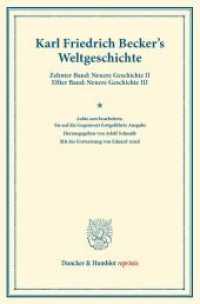 Weltgeschichte. (Duncker & Humblot reprints) （8. Aufl. 2013. VIII, 906 S. X: IV, 466 S.; XI: IV, 440 S. 233 mm）