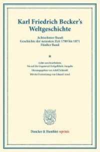 Weltgeschichte. (Duncker & Humblot reprints) （8. Aufl. 2013. VII, 636 S. VII, 636 S. 233 mm）