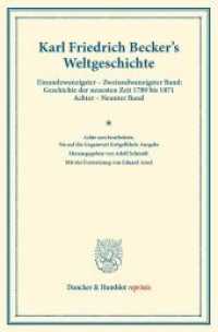 Weltgeschichte. (Duncker & Humblot reprints) （8. Aufl. 2013. XI, 655 S. XXI: VI, 419 S.; XXII: V, 236 S. 233 mm）
