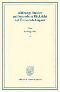 Währungs-Studien : mit besonderer Rücksicht auf Österreich-Ungarn. (Duncker & Humblot reprints)