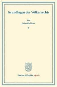 Grundlagen des Völkerrechts. (Duncker & Humblot reprints) （2013. XII, 144 S. XII, 144 S. 233 mm）