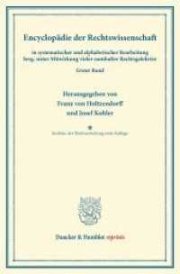 Encyklopädie der Rechtswissenschaft : in systematischer Bearbeitung. Erster Band. (Duncker & Humblot reprints) （6., überarb. Aufl. 2013. VI, 1114 S. VI, 1114 S. 233 mm）