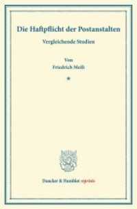 Die Haftpflicht der Postanstalten. : Vergleichende Studien. (Duncker & Humblot reprints) （2013. X, 180 S. X, 180 S. 233 mm）