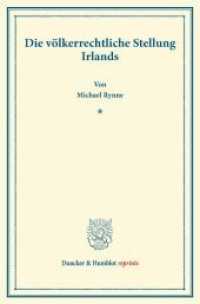 Die völkerrechtliche Stellung Irlands. (Duncker & Humblot reprints) （2013. XII, 435 S. XII, 435 S. 233 mm）