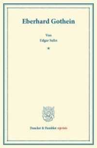 Eberhard Gothein. (Duncker & Humblot reprints) （2013. 27 S. 27 S. 233 mm）