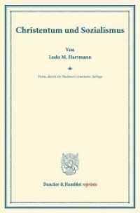 Christentum und Sozialismus. : (Schriften des Sozialwissenschaftlichen Akademischen Vereins in Czernowitz, Heft III).. enhanced E-Book (Duncker & Humblot reprints) （3. Aufl. 2013. 34 S. 34 S. 233 mm）